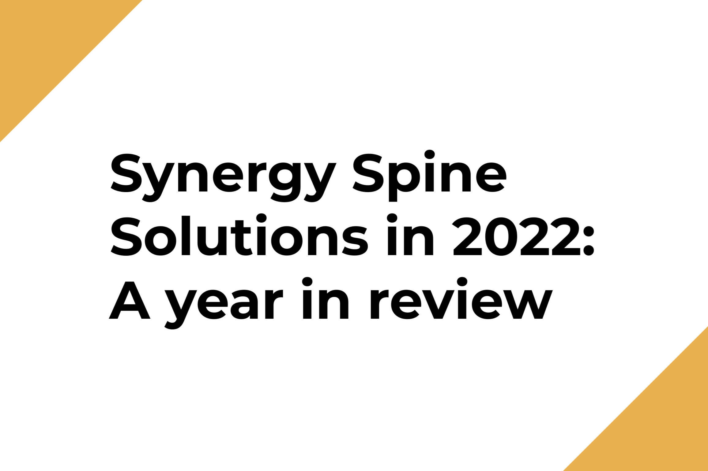 Synergy Spine Solutions in 2022: A year in review
